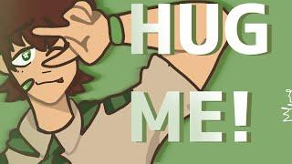 Hug me !    animation meme //CAMP BUDDY///