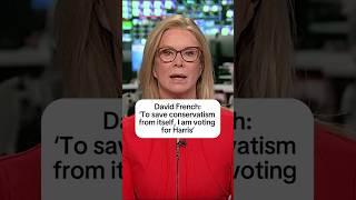 David French: 'To save conservatism from itself, I am voting for Harris'