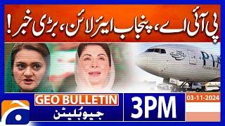 PIA - Punjab Airline? | Geo news 3PM Bulletin 3 November 2024