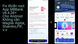 [OUTDATED] Root detection workaround for MBBank v6.4.26+ without Magisk Alpha or Shamiko