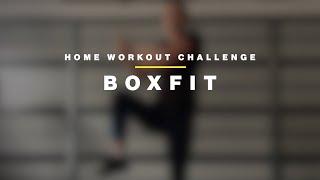 Home Workout Challenge: Boxfit