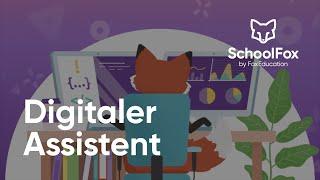 Digitaler Assistent für mehr analoge Lehrkräfte | SchoolFox