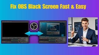 How to fix OBS black screen - Update 03/2025