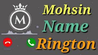 Mohsin name new iPhone ringtone || mohsin please pickup the call || latest ringtone