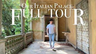 Tour Our New Dream Home - A Palace in Italy Abandoned for Decades