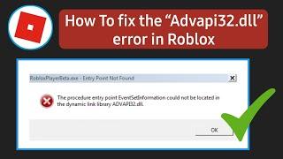 Roblox advapi32.dll error FIX | How To fix the “Advapi32.dll” error in Roblox