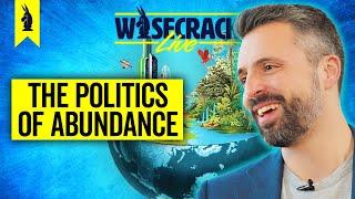 Is Abundance Just Neoliberalism? WISECRACK LIVE! - 3/19/25