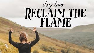 Day 2  RECLAIM THE FLAME  Wake the Witch Challenge