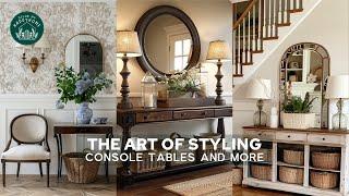 (NEW) Stylish Transformations & Artful Arrangements: Fresh Ideas for Styling Console Tables and More