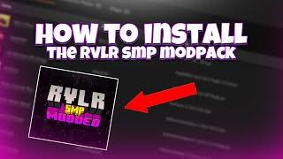 HOW TO INSTALL THE RVLR SMP MODPACK! (2021)