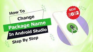 Change App Package Name - Android Studio Tutorial