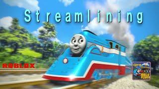 Thomas and friends  - Streamlining [made by ROBLOX] (sodor online)