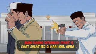 Bung Karno Ditembak Saat Solat Ied Di Hari Idul Adha (PART 1) ️️(Sejarah Seru - Sejarah Indonesia)