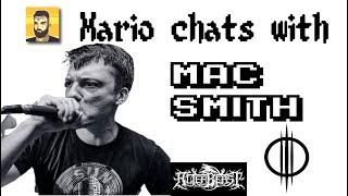 Mario CHATS with MAC SMITH (KROSIS, ALTERBEAST, HAMMER OF DAWN)