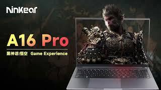 Ninkear A16 Pro Play Black Myth Wukong AMD Ryzen™ 7 8845H GPU AMD Radeon™ 780M