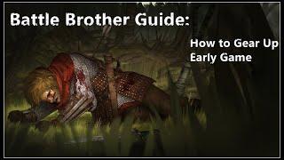 Battle Brothers Beginner Guide: Early Game How to Gear Up