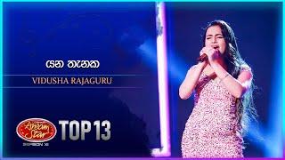 Yana Thanaka (යන තැනක) | Vidusha Rajaguru | Dream Star Season 11 | TV Derana