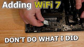 Adding WiFi 7 to a Motherboard