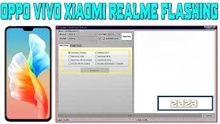 Oppo,Vivo,Xiaomi,Realme.Flashing,Unlock 2023 Tool | Qualcoom Tool