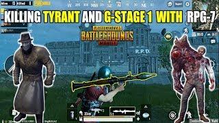 KILLING TYRANT AND G-STAGE 1 WITH AN RPG-7? PUBG Mobile (Android) HD