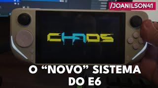 Instalando o novo sistema do E6 - cHAos