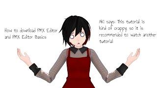 .: MMD x Tutorial :. How to download PMX Editor and PMX Editor basics (kind of crappy)