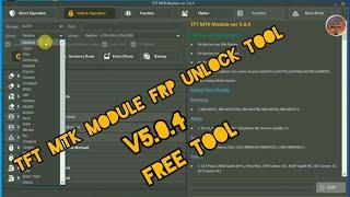 TFT Mtk Module v5.0.4 Free Download | All Mtk Frp Unlock Tool | TFT MTK Frp Tool V 5.0.4