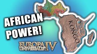 Kongo is the True African Power! - Dominating Africa as Kongo in EU4 (1/2) - EU4 Completionist