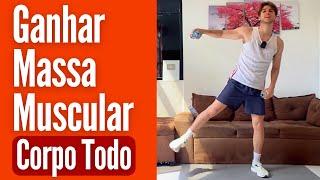 Treino do Corpo Todo para Ganhar Massa Muscular | Musculação em casa