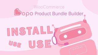 How to install and use Bopo - WooCommerce Product Bundle Builder