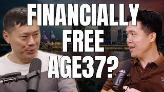 I CONFRONTED Him On "Achieving Financial Freedom At Age37" | Financial Independence In Singapore