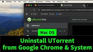 Remove UTorrent from Google Chrome & Mac OS System | Macbook | Uninstall UTorrent