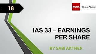 ACCA I Strategic Business Reporting (SBR) I IAS 33 - Earnings Per Share - SBR Lecture 18
