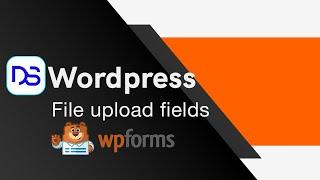 WordPress file upload form made easy with WPForms plugin