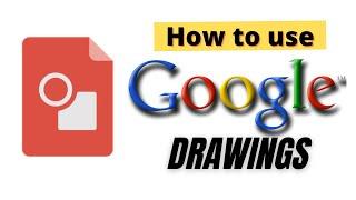 Google Drawings Tutorial 2021 - Beginner's guide