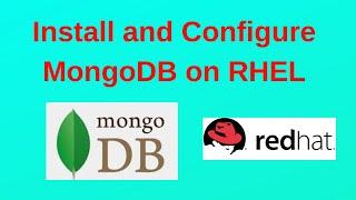 21. MongoDB DBA Tutorials: How to install and configure MongoDB on RHEL   2023