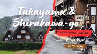 Takayama & Shirakawa-go Japan 2024 Must Visit