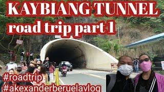 Kaybiang tunnel roadtrip part 1| alexander beruela vlog