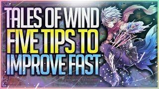 Tales of Wind - 5 TIPS TO IMPROVE FAST! (2020) [Laplace M]