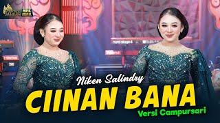 Niken Salindry - Ciinan Bana - Kembar Campursari ( Official Music Video )