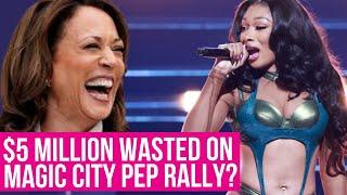 List EXPOSED Meg Thee Stallion Given $5 MILLION for Kamala Rally, VP BEGS for Help to Pay $20M Debt