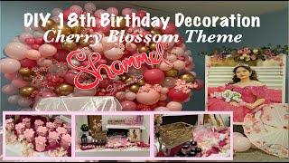 DIY 18th Birthday Party Decoration | Cherry Blossom Birthday Theme