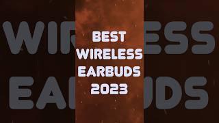 BEST EARBUDS 2023