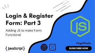 Creating Login & Register Dynamic Form (Part 3): Adding JavaScript to functional this form.