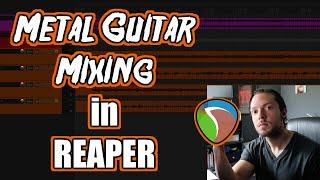 How To Mix Heavy Guitars In Reaper