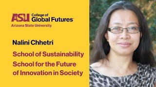 Nalini Chhetri, ASU sustainability and innovation professor