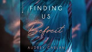 Finding us   Befreit Roman -  Neu Perfekte Romanze Hörbuch