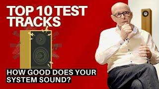 How I assess a HiFi system: My top 10 test tracks