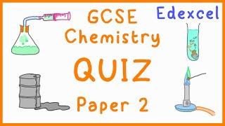 GCSE Chemistry Paper 2 Quiz (Edexcel)