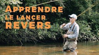 Apprendre le lancer revers à la mouche